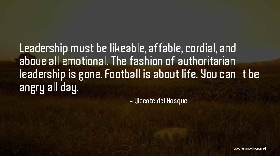 Life Emotional Quotes By Vicente Del Bosque Life Emotional Quotes By Vicente Del Bosque