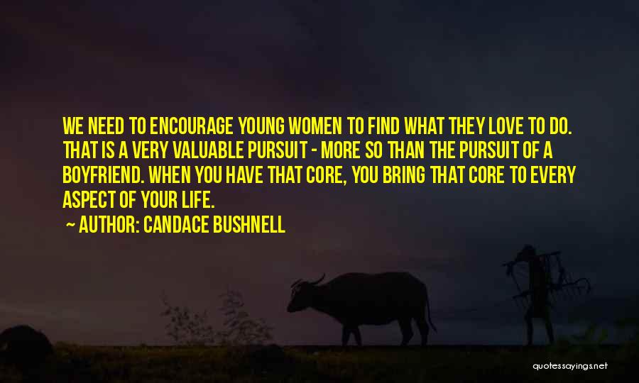 Life Encourage Quotes By Candace Bushnell