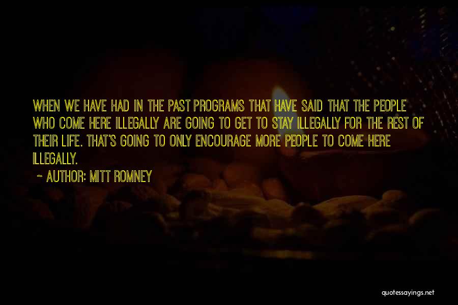 Life Encourage Quotes By Mitt Romney