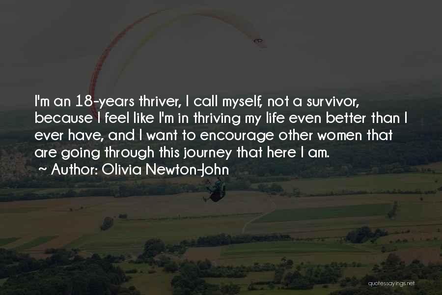 Life Encourage Quotes By Olivia Newton-John