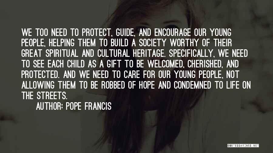 Life Encourage Quotes By Pope Francis