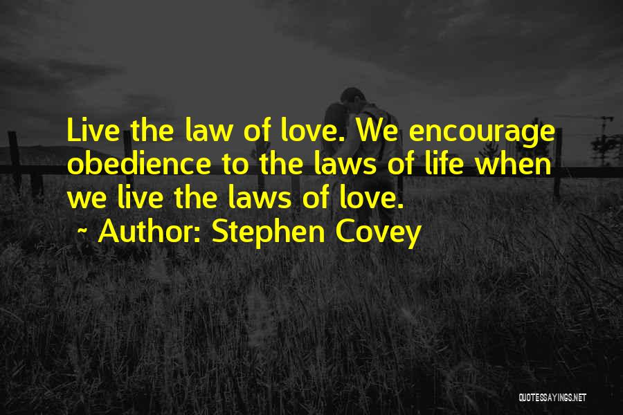 Life Encourage Quotes By Stephen Covey