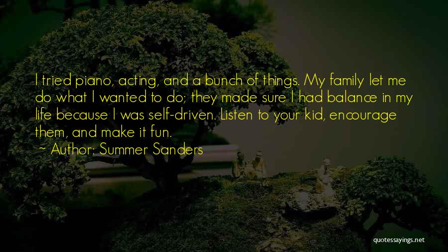 Life Encourage Quotes By Summer Sanders