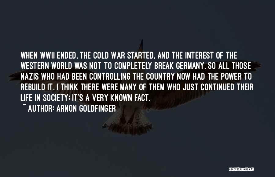 Life Ended Quotes By Arnon Goldfinger
