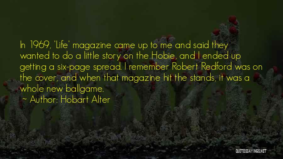 Life Ended Quotes By Hobart Alter