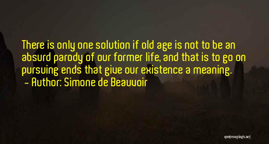 Life Ends Quotes By Simone De Beauvoir