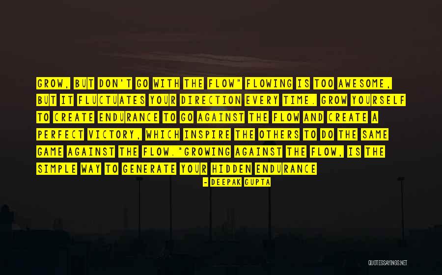Life Endurance Quotes By Deepak Gupta Life Endurance Quotes By Deepak Gupta