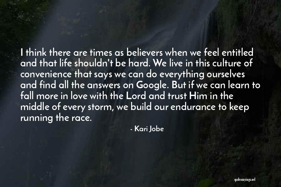 Life Endurance Quotes By Kari Jobe Life Endurance Quotes By Kari Jobe