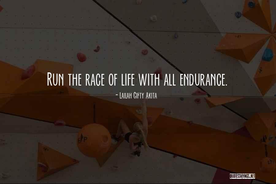 Life Endurance Quotes By Lailah Gifty Akita Life Endurance Quotes By Lailah Gifty Akita