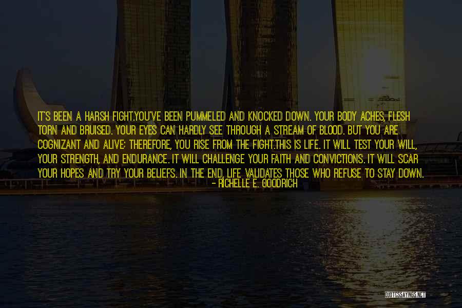 Life Endurance Quotes By Richelle E. Goodrich Life Endurance Quotes By Richelle E. Goodrich