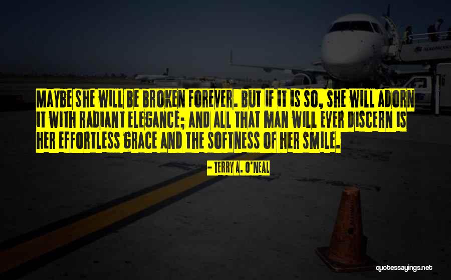 Life Endurance Quotes By Terry A. O'Neal Life Endurance Quotes By Terry A. O'Neal