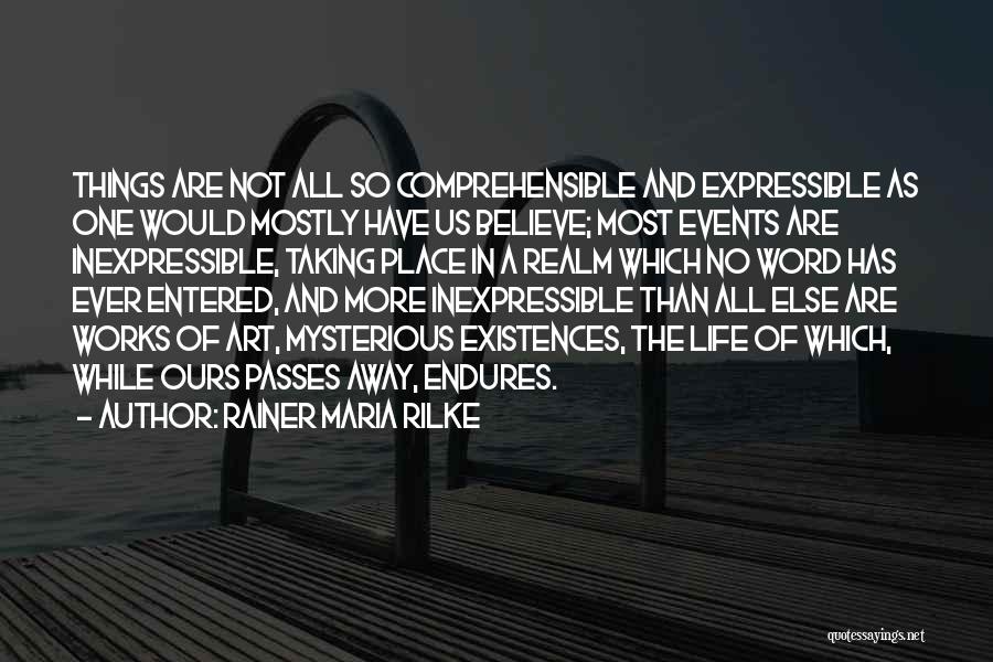 Life Endures Quotes By Rainer Maria Rilke