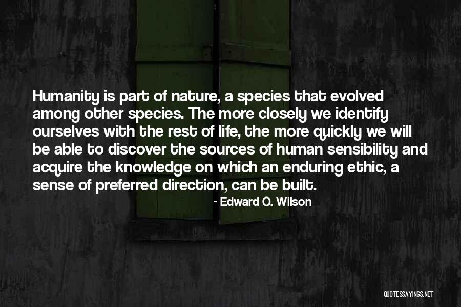 Life Enduring Quotes By Edward O. Wilson Life Enduring Quotes By Edward O. Wilson
