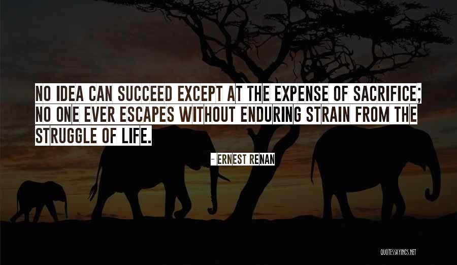 Life Enduring Quotes By Ernest Renan Life Enduring Quotes By Ernest Renan