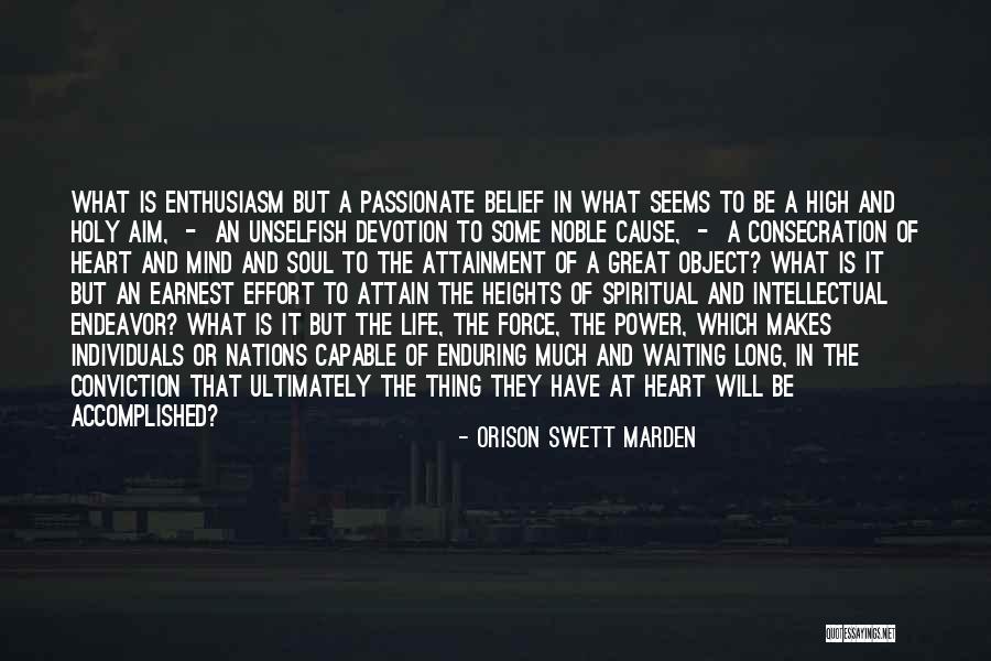 Life Enduring Quotes By Orison Swett Marden Life Enduring Quotes By Orison Swett Marden