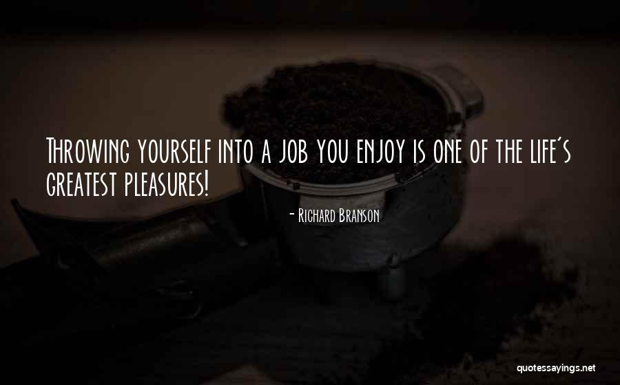 Life Enjoy Life Quotes By Richard Branson Life Enjoy Life Quotes By Richard Branson