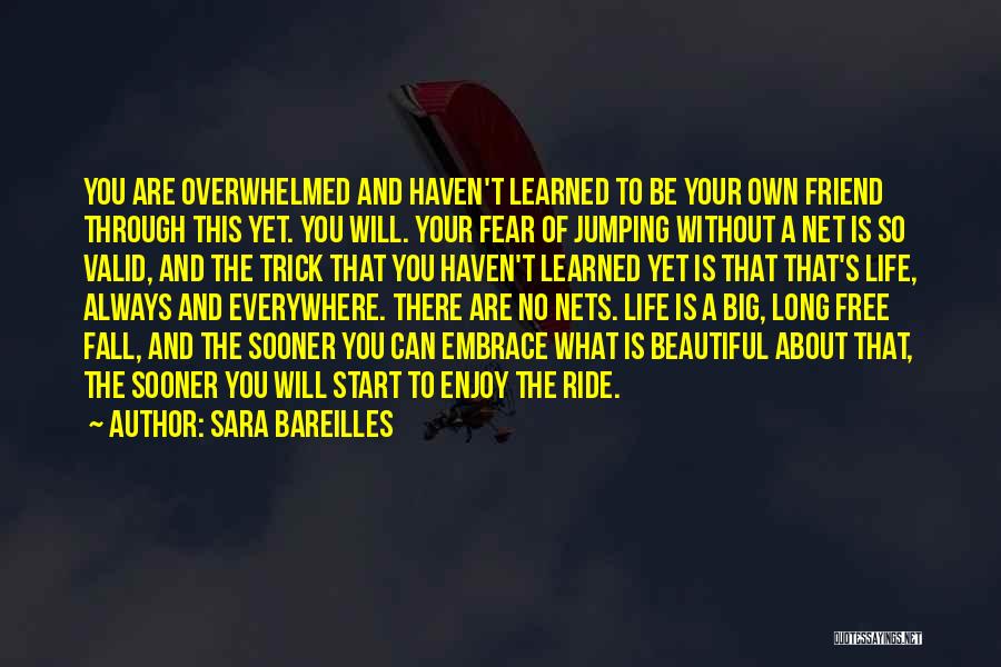 Life Enjoy The Ride Quotes By Sara Bareilles