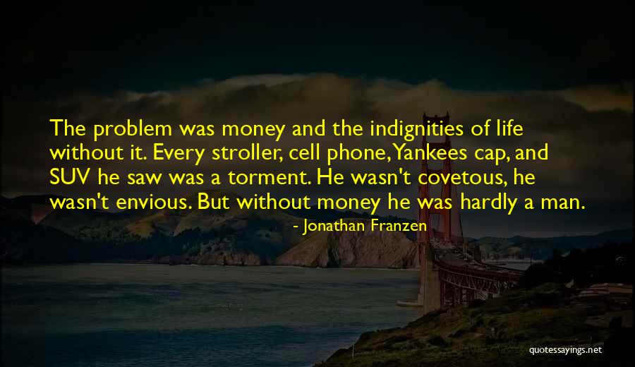 Life Envious Quotes By Jonathan Franzen Life Envious Quotes By Jonathan Franzen