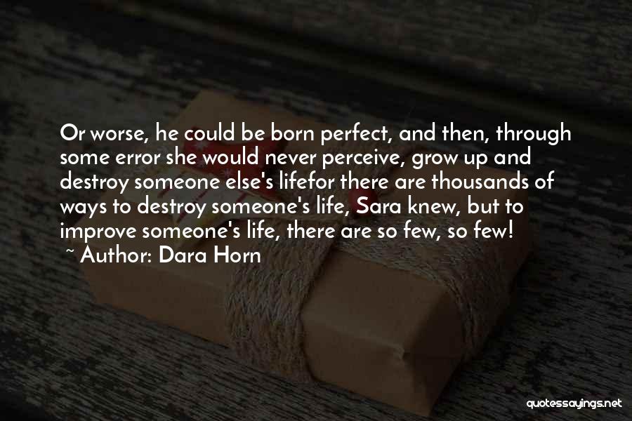 Life Error Quotes By Dara Horn