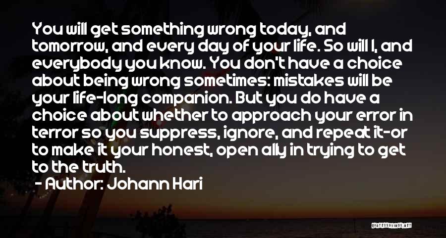 Life Error Quotes By Johann Hari