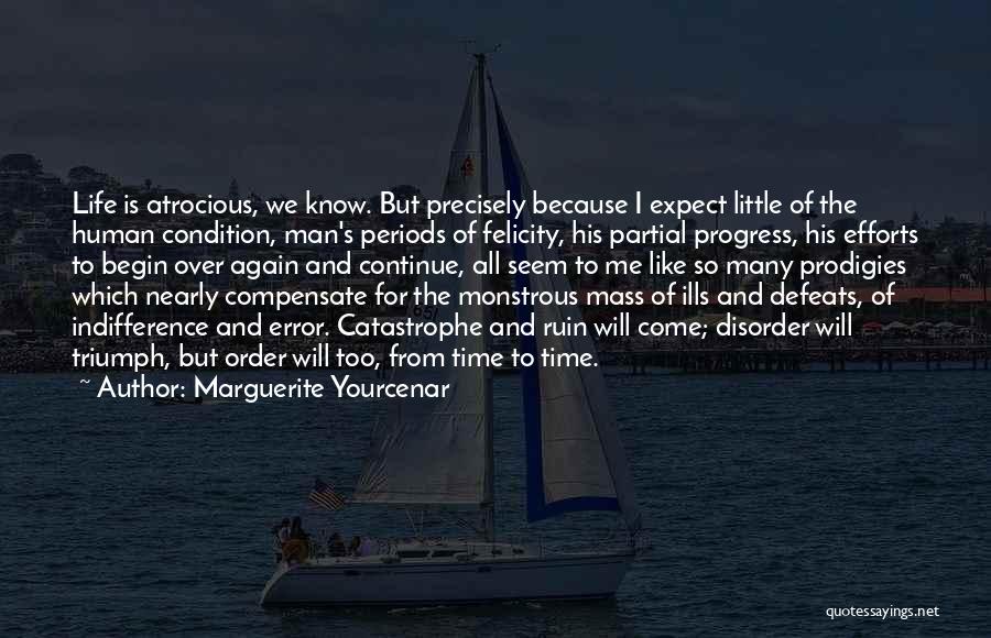 Life Error Quotes By Marguerite Yourcenar