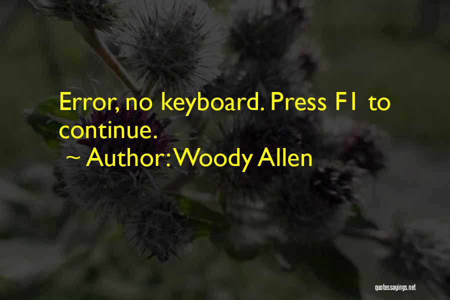 Life Error Quotes By Woody Allen