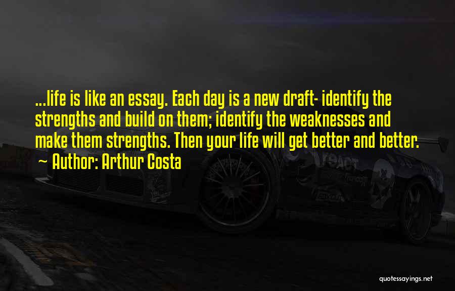 Life Essay Quotes By Arthur Costa