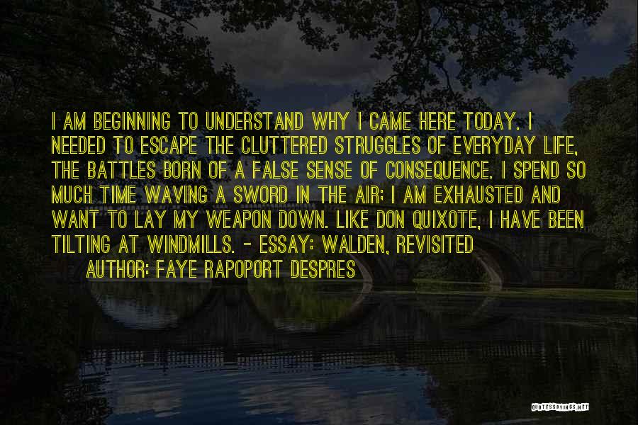 Life Essay Quotes By Faye Rapoport DesPres