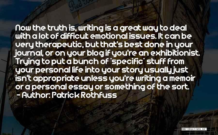 Life Essay Quotes By Patrick Rothfuss