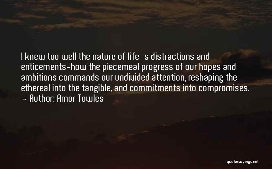 Life Ethereal Quotes By Amor Towles