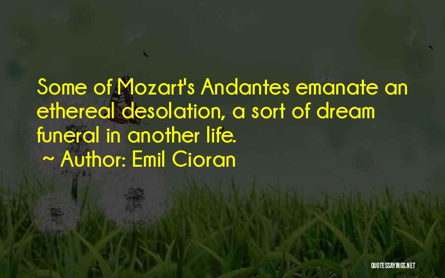 Life Ethereal Quotes By Emil Cioran