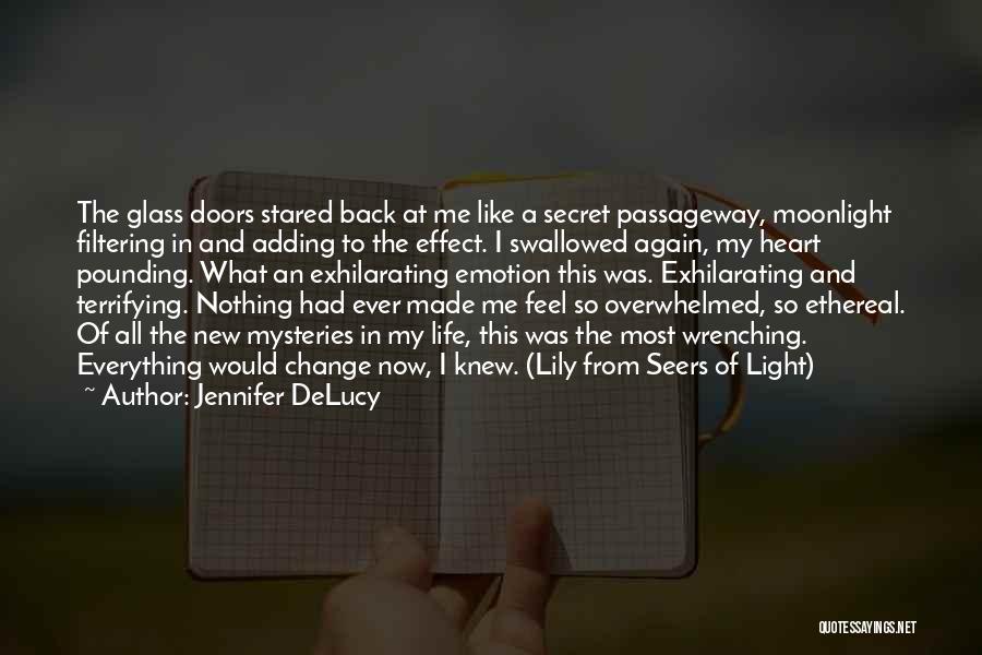 Life Ethereal Quotes By Jennifer DeLucy