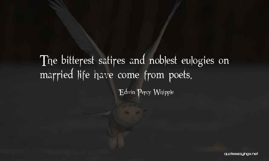 Life Eulogy Quotes By Edwin Percy Whipple Life Eulogy Quotes By Edwin Percy Whipple