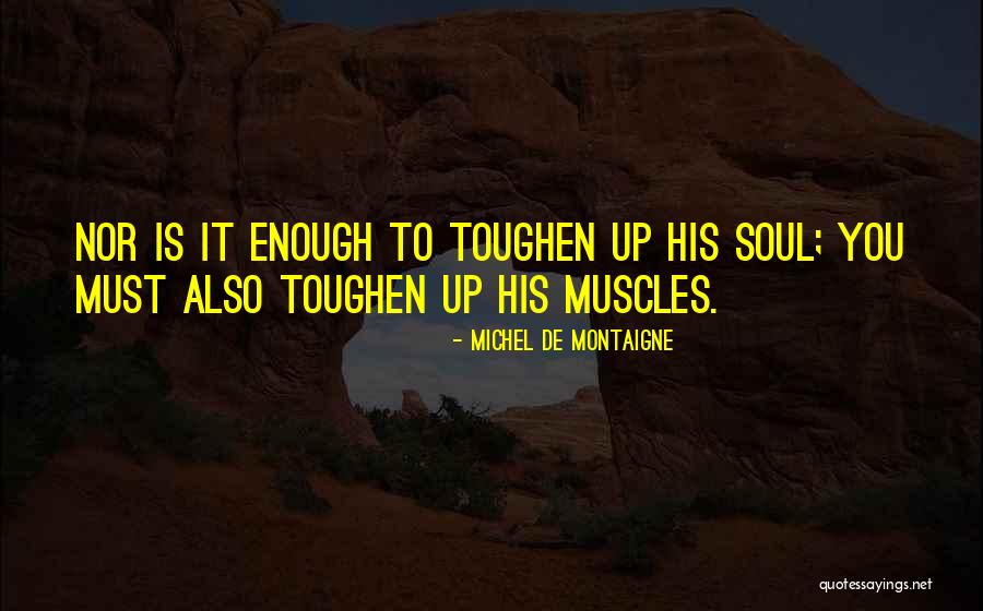 Life Eulogy Quotes By Michel De Montaigne Life Eulogy Quotes By Michel De Montaigne