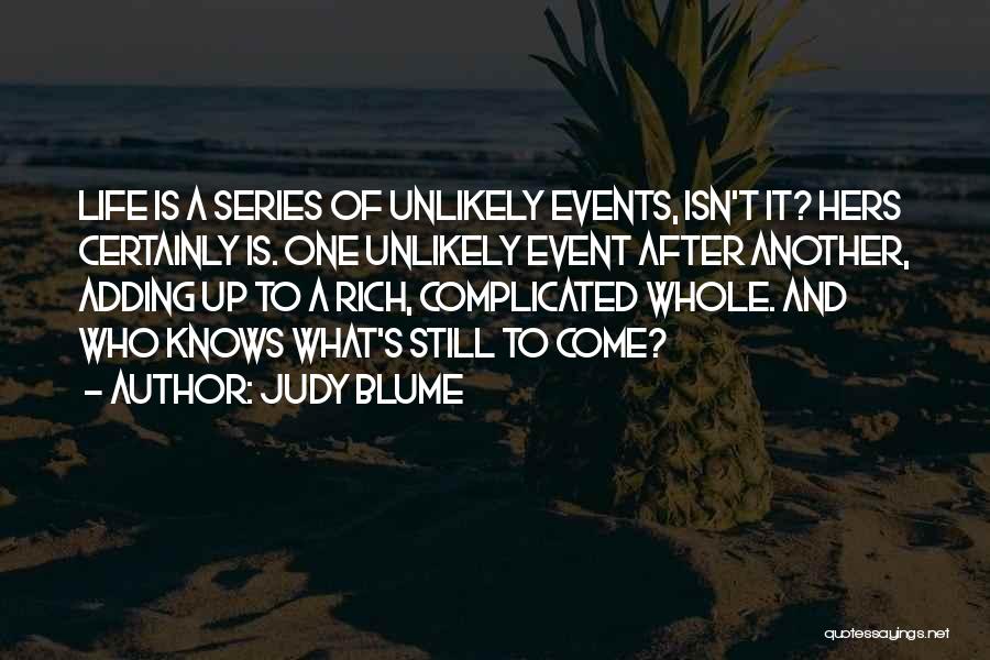 Life Event Quotes By Judy Blume