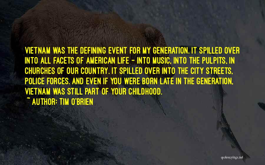 Life Event Quotes By Tim O'Brien