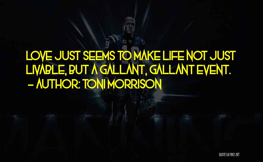 Life Event Quotes By Toni Morrison