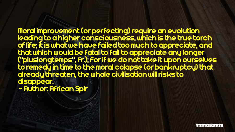 Life Evolution Quotes By African Spir