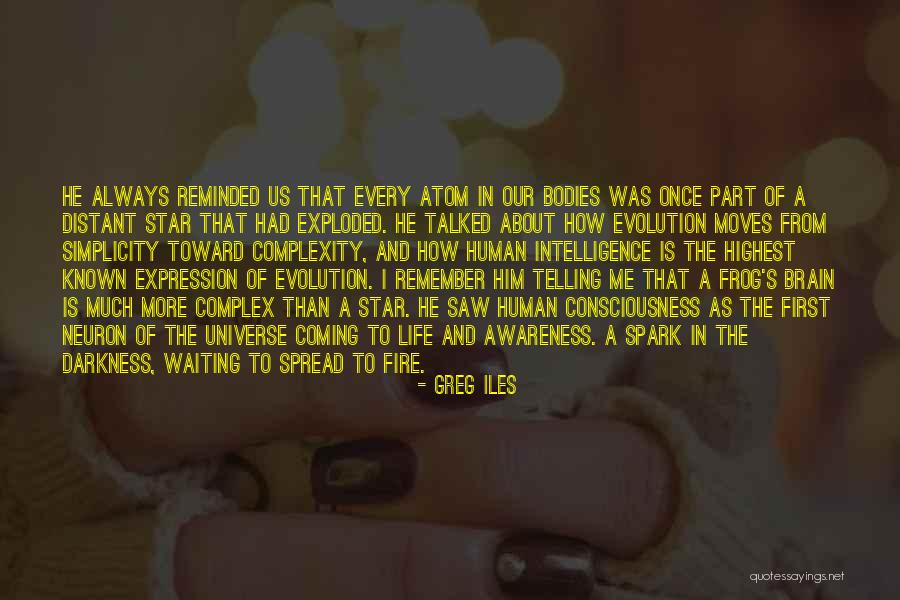 Life Evolution Quotes By Greg Iles Life Evolution Quotes By Greg Iles