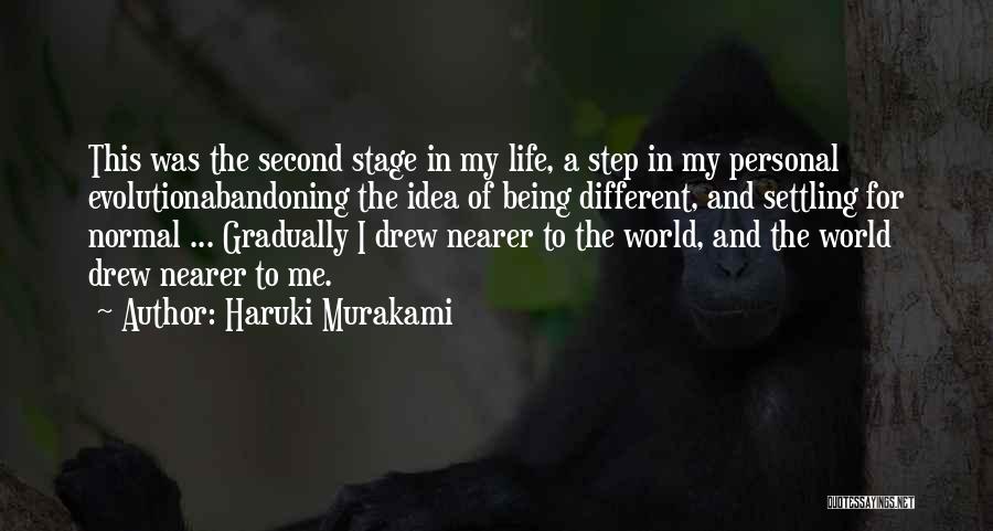 Life Evolution Quotes By Haruki Murakami