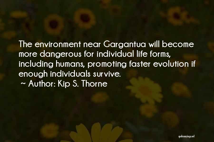 Life Evolution Quotes By Kip S. Thorne
