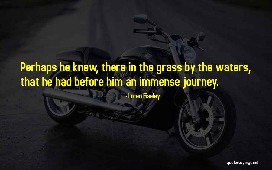 Life Evolution Quotes By Loren Eiseley Life Evolution Quotes By Loren Eiseley