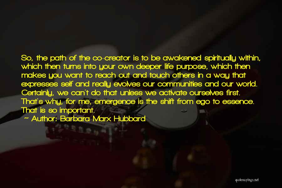 Life Evolves Quotes By Barbara Marx Hubbard