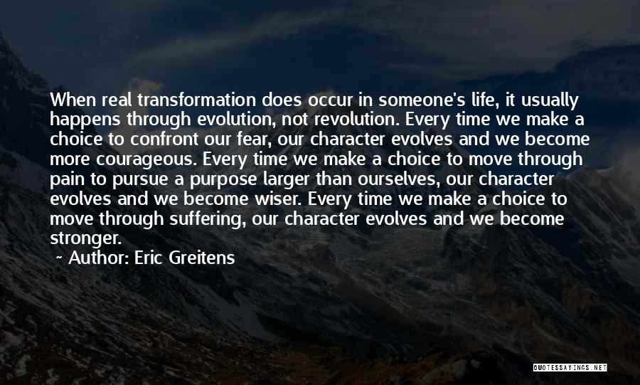 Life Evolves Quotes By Eric Greitens