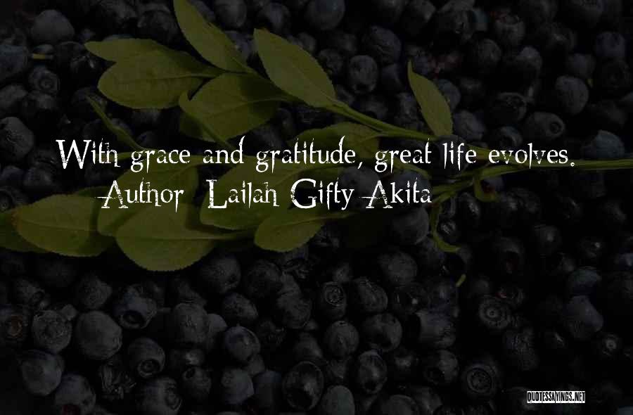 Life Evolves Quotes By Lailah Gifty Akita