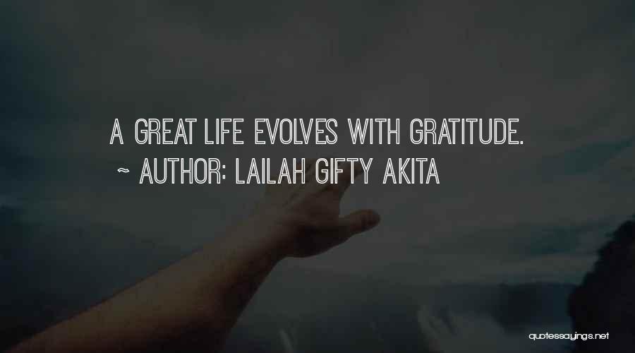 Life Evolves Quotes By Lailah Gifty Akita