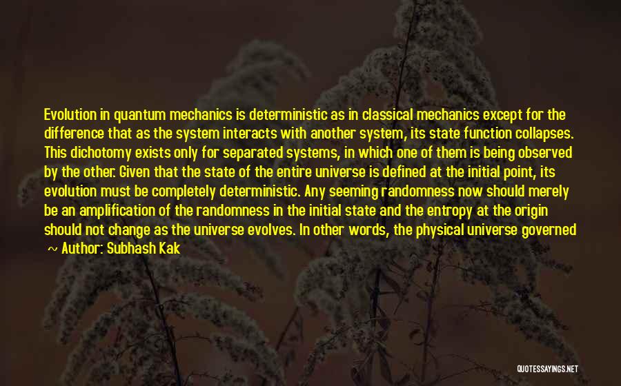 Life Evolves Quotes By Subhash Kak