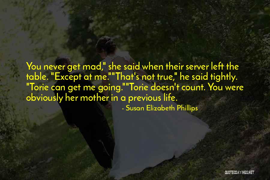 Life Except Quotes By Susan Elizabeth Phillips Life Except Quotes By Susan Elizabeth Phillips