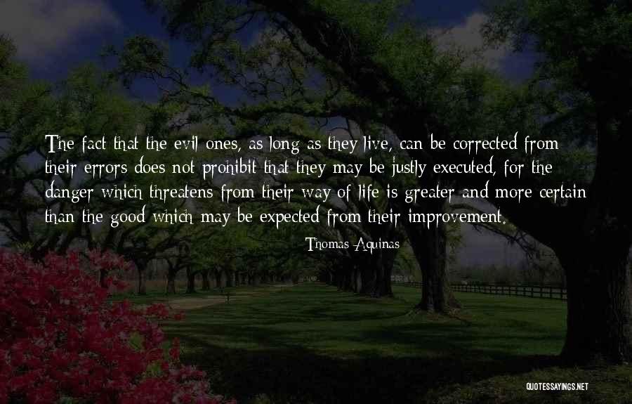 Life Executed Quotes By Thomas Aquinas Life Executed Quotes By Thomas Aquinas