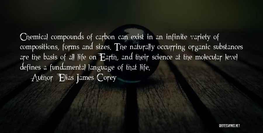 Life Exist Quotes By Elias James Corey